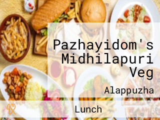 Pazhayidom's Midhilapuri Veg