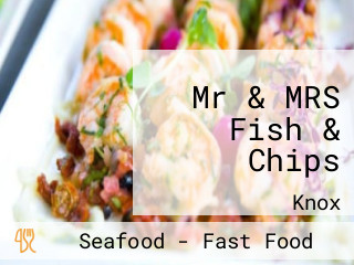 Mr & MRS Fish & Chips