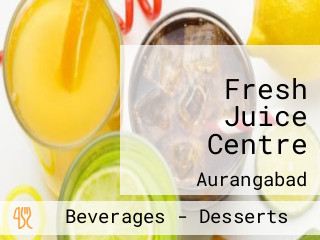 Fresh Juice Centre