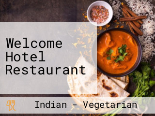 Welcome Hotel Restaurant