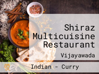Shiraz Multicuisine Restaurant