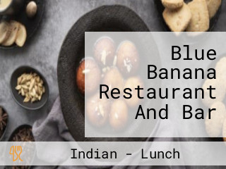 Blue Banana Restaurant And Bar