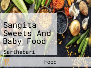 Sangita Sweets And Baby Food