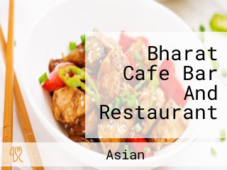 Bharat Cafe Bar And Restaurant