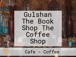 Gulshan The Book Shop The Coffee Shop