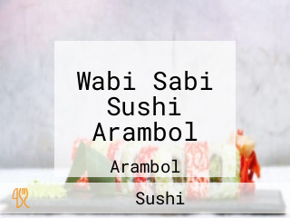 Wabi Sabi Sushi Arambol