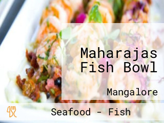 Maharajas Fish Bowl
