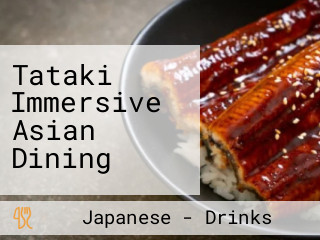 Tataki Immersive Asian Dining