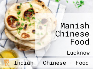 Manish Chinese Food