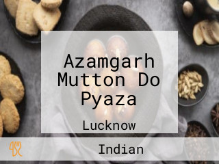 Azamgarh Mutton Do Pyaza