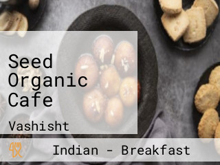 Seed Organic Cafe