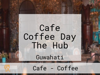 Cafe Coffee Day The Hub
