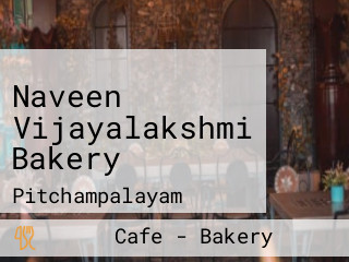 Naveen Vijayalakshmi Bakery