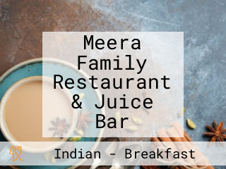 Meera Family Restaurant & Juice Bar