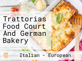 Trattorias Food Court And German Bakery