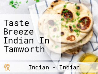 Taste Breeze Indian In Tamworth