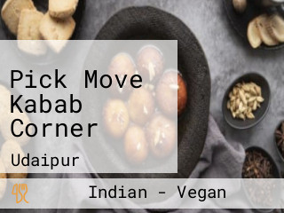 Pick Move Kabab Corner