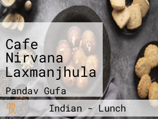 Cafe Nirvana Laxmanjhula