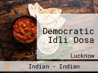 Democratic Idli Dosa