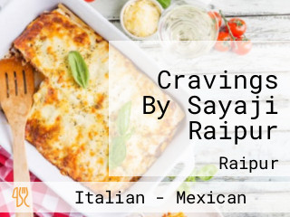 Cravings By Sayaji Raipur