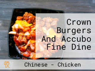 Crown Burgers And Accubo Fine Dine