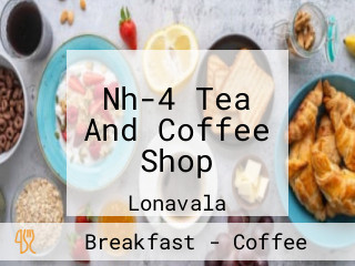 Nh-4 Tea And Coffee Shop
