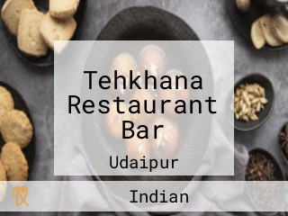 Tehkhana Restaurant Bar