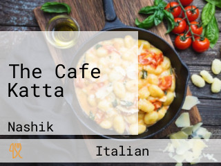 The Cafe Katta