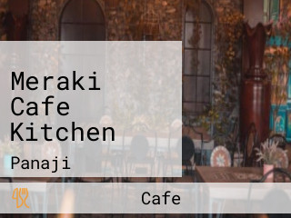 Meraki Cafe Kitchen