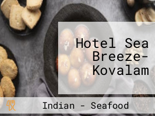 Hotel Sea Breeze- Kovalam