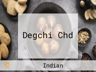 Degchi Chd