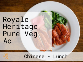 Royale Heritage Pure Veg Ac