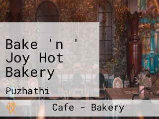 Bake 'n ' Joy Hot Bakery
