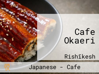 Cafe Okaeri