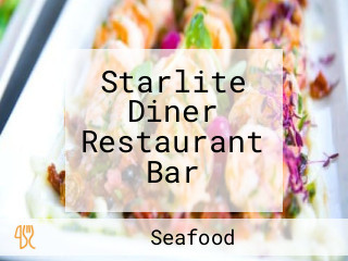 Starlite Diner Restaurant Bar