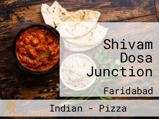 Shivam Dosa Junction