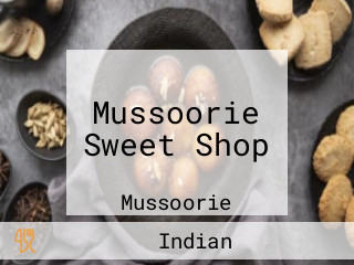 Mussoorie Sweet Shop