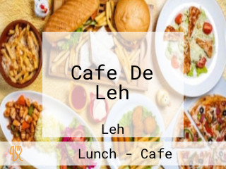 Cafe De Leh