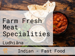 Farm Fresh Meat Specialities