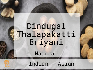 Dindugal Thalapakatti Briyani