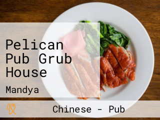 Pelican Pub Grub House