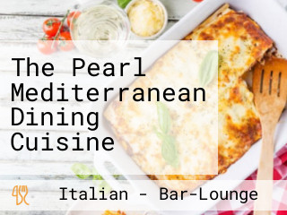 The Pearl Mediterranean Dining Cuisine