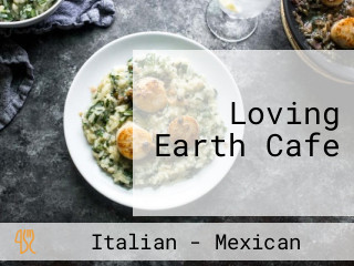 Loving Earth Cafe