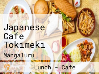 Japanese Cafe Tokimeki