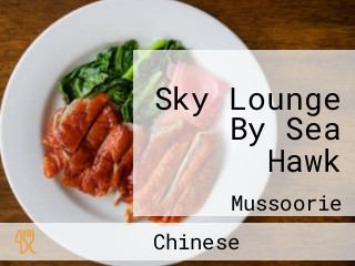 Sky Lounge By Sea Hawk