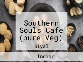 Southern Souls Cafe (pure Veg)