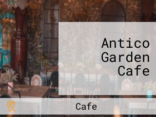 Antico Garden Cafe