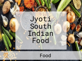Jyoti South Indian Food