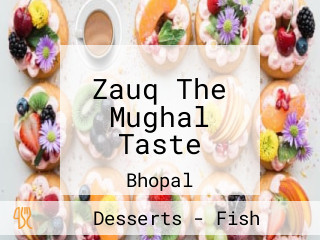 Zauq The Mughal Taste