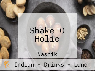 Shake O Holic